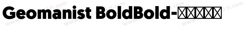 Geomanist BoldBold字体转换